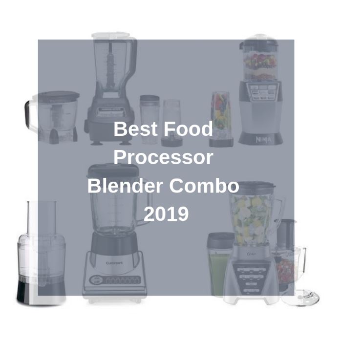 best glass blender food processor combo